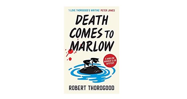 Feature Image - Death comes to Marlow by Robert Thorogood