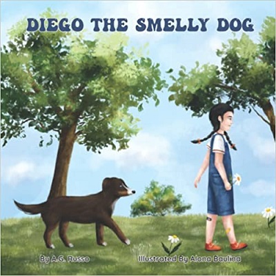 Diego the Smelly Dog by A.G. Russo