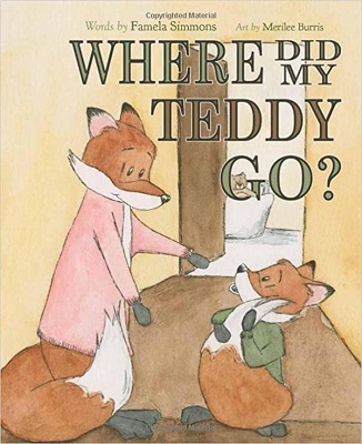 Where Did my Teddy Go by Famela Simmons