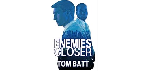 Feature Image - Enemies Closer by Tom Batt