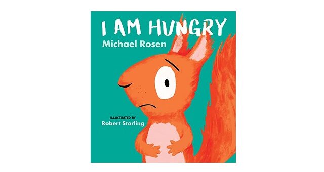 Feature Image - I Am Hungry by Michael Rosen