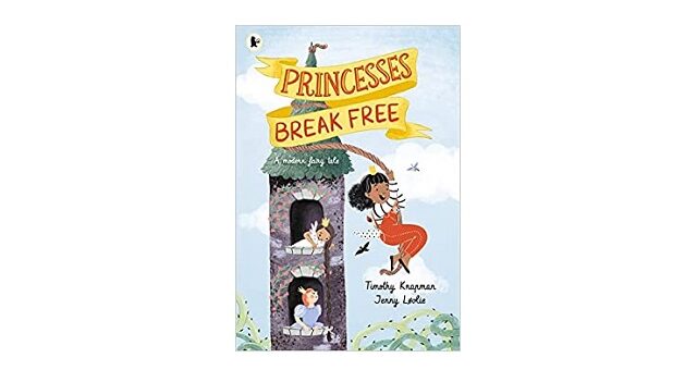 Feature Image - Princesses Break Free by Timothy Knapman