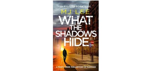 Feature Image - What the Shadows Hide by M J Lee