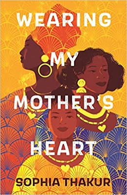 Wearing my Mothers Heart by Sophia Thakur