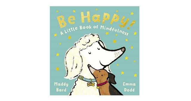 Feature Image - Be Happy by Maddy Bird