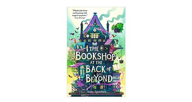 Feature Image - The Bookshop at the Back of Beyond by Amy Sparkes