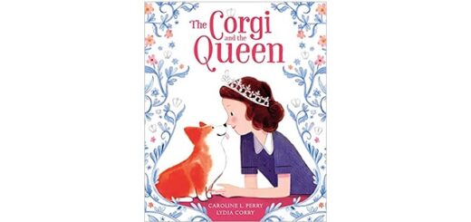 Feature Image - The Corgi and the Queen by Caroline L. Perry