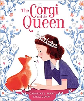 The Corgi and the Queen by Caroline L. Perry