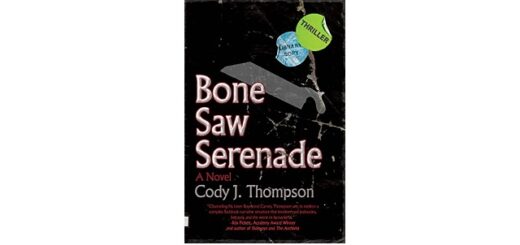 Feature Image - Bone Saw Serenade by Cody J. Thompson