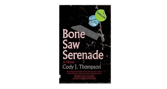Feature Image - Bone Saw Serenade by Cody J. Thompson