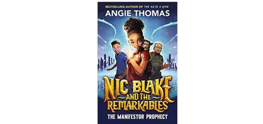 Feature Image - Nic Blake and the Remarkables by Angie Thomas