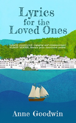 Lyrics for the Loved Ones by Anne Goodwin
