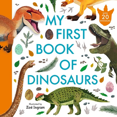 My First Book of Dinosaurs by Zoe Ingram