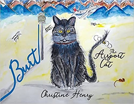 Burt the Airport Cat by Christine Henry