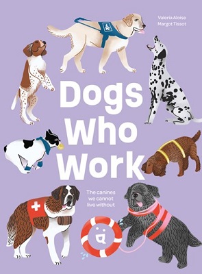 Dogs who Work by Valeria Aloise