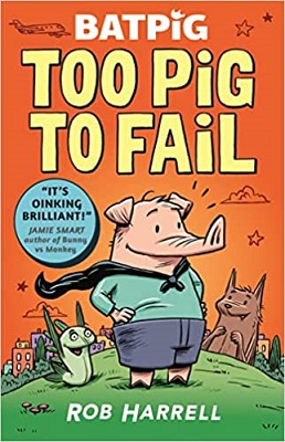 Batpig Too Pig to Fail by Rob Harrell