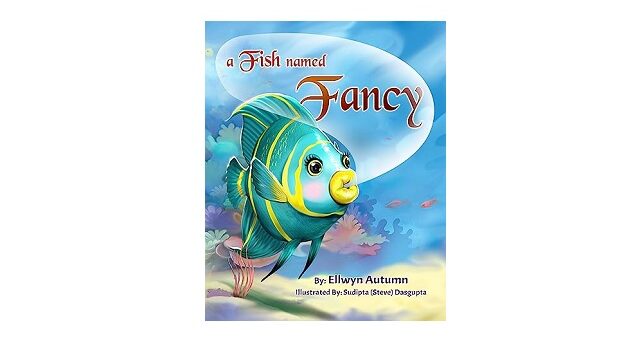 Feature Image - A Fish Named Fancy by Ellwyn Autumn