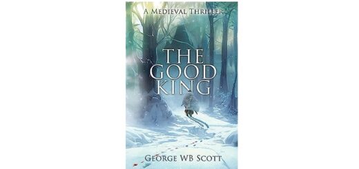 Feature Image - The Good King by George WB Scott