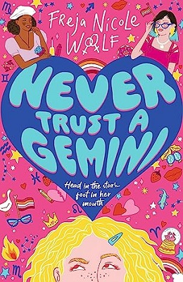 Never Trust a Gemini by Freja Nicole Woolf