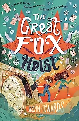 The Great Fox Heist by Justyn Edwards