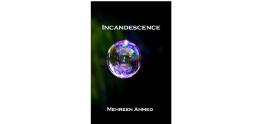 Feature Image - Incandescence by Mehreen Ahmed