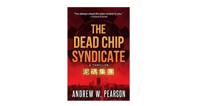 Feature Image - The Dead Chip Syndicate by Andrew W. Pearson