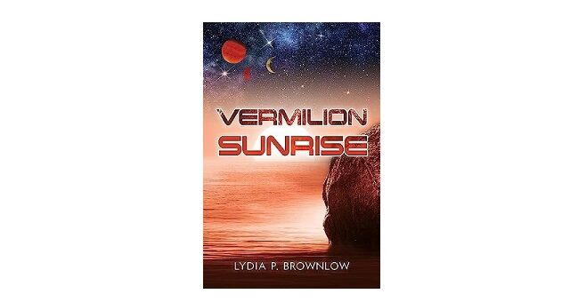 Feature Image - Vermillion Sunrise by Lydia P. Brownlow