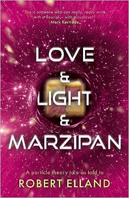 Love & Light & Marzipan by Robert Elland