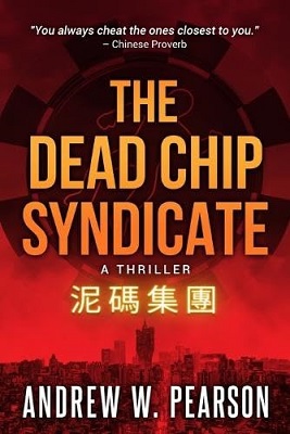 The Dead Chip Syndicate by Andrew W. Pearson
