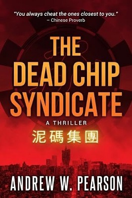 The Dead Chip Syndicate by Andrew W. Pearson