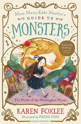 The Wrath of the Woolington Wyrm by Karen Foxlee
