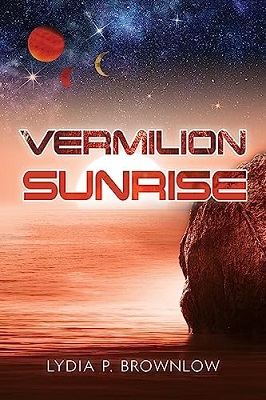 Vermillion Sunrise by Lydia P. Brownlow