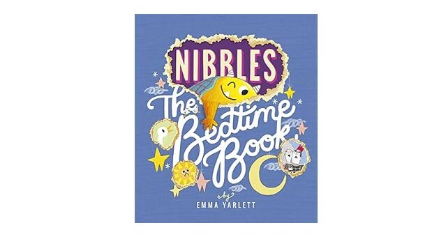 Feature Image - Nibbles the Bedtime Book by Emma Yarlett