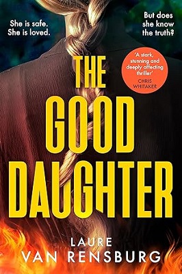 The Good Daughter by Laure Van Rensburg