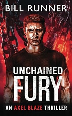 Unchained Fury by Bill Runner