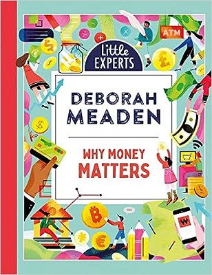 Why Money Matters by Deborah Meaden