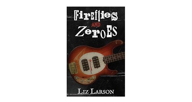 Feature Image - Fireflies and Zeroes by Liz Larson