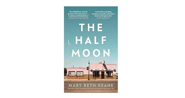 Feature Image - The Half Moon by Mary Beth Keane