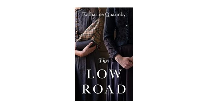 Feature Image - The Low Road by Katharine Quarmby