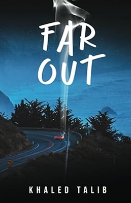 Far Out by Khalid Talib