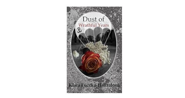 Feature Image - Dust of Wrathful Years bby Klara Luczka-Hanzalova