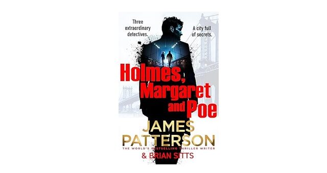 Feature Image - Holmes, Margaret and Poe by James Patterson