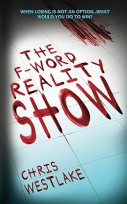 The F Word Reality Show by Chris Westlake
