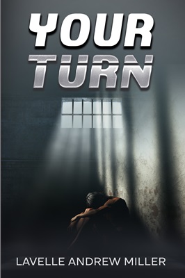 Your Turn by Lavelle Andrew Miller