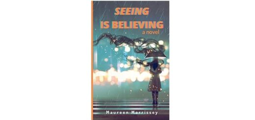 Feature Image - Seeing is Believing by Maureen Morrissey