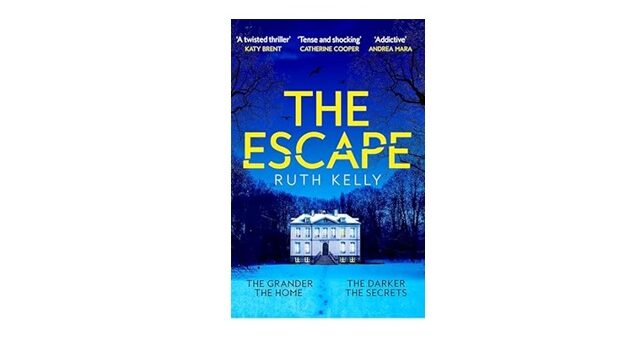 Feature Image - The Escape by Ruth Kelly