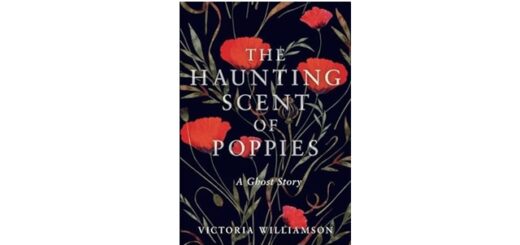 Feature Image - The Haunting Scent of Poppies by Victoria Williamson