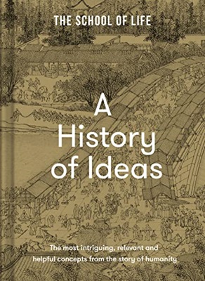 A History of Ideas by The School of Life