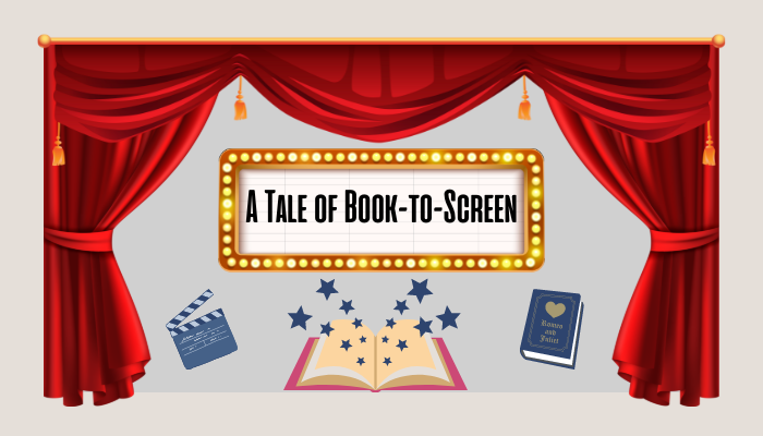 A Tale of book to screen adaptations