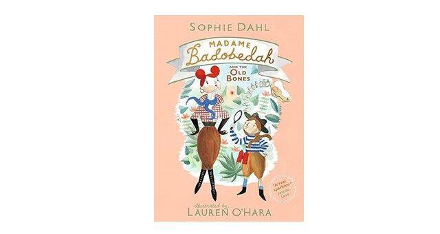 Feature Image - Madame Badobedah and the Old Bones by Sophie Dahl